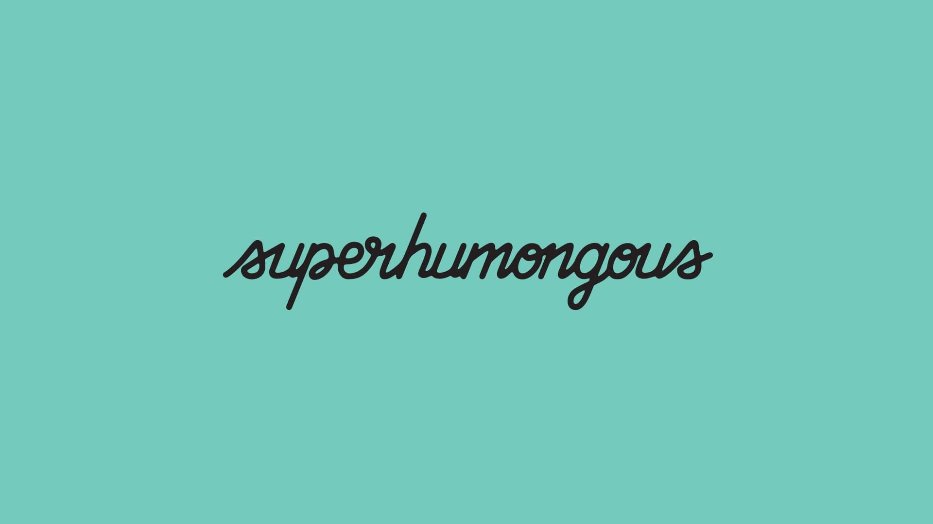 superhumongous — Identity · Lettering